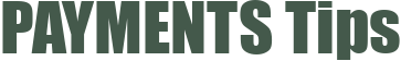 PAYMENTS Tips